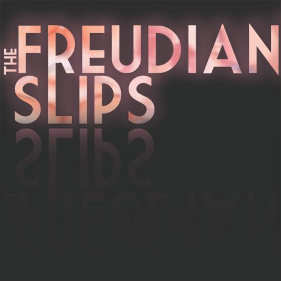 The Freudian Slips: The sexiest band ever